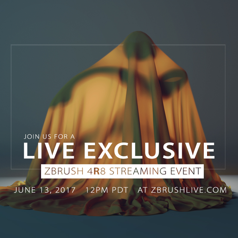 ZBrush 4R8 Streaming Event June 13th