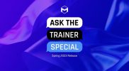 #AskTheTrainer | Spring 2023 Release SPECIAL